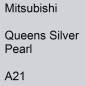 Preview: Mitsubishi, Queens Silver Pearl, A21.